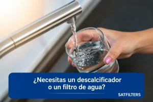 necesitas un descalcificador o un filtro de agua